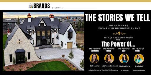 The Stories We Tell 2 | 183 Windermere Dr NW