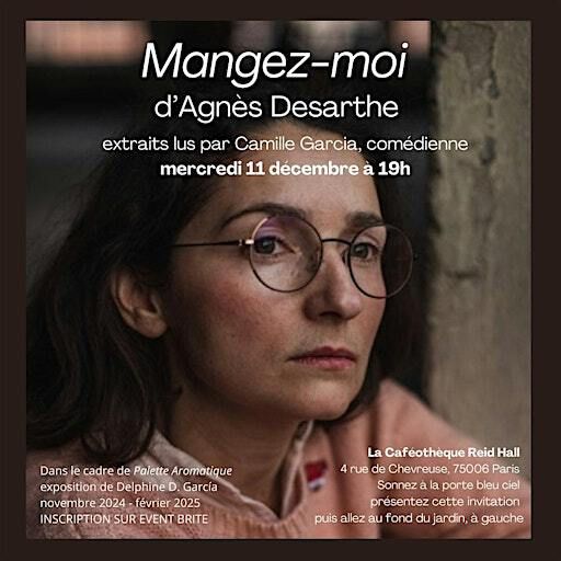 "Mangez-moi" d'Agnès Desarthe, extraits lus par Camille Garcia | 4 Rue de Chevreuse