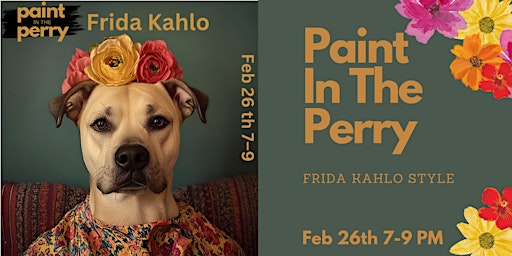 Paint In The Perry - Frida Kahlo | Perry Hill
