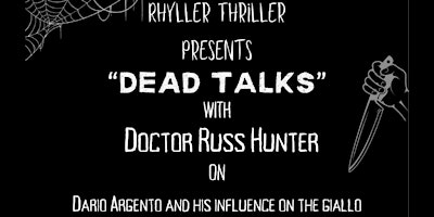 Dead Talks: Dario Argento & the Legacy of Giallo June 7th | Rhyl | | The Rhyl Little Theatre Ltd