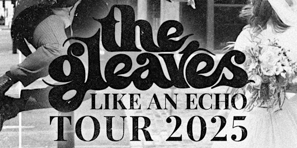The Gleaves 'Like an Echo' Tour - The Cumberland Arms Newcastle | The Cumberland Arms