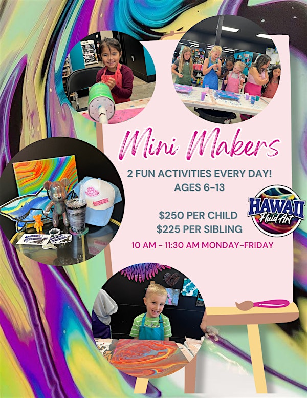 Mini Makers: Morning Camp Art Workshop | Hawaii Fluid Art