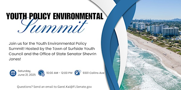 Youth Environmental Policy Summit | 9301 Collins Ave