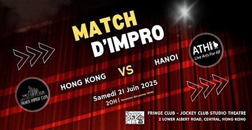 Match d'improvisation: Hong Kong vs. Hanoi | Fringe Club - Jockey Club Studio Theatre