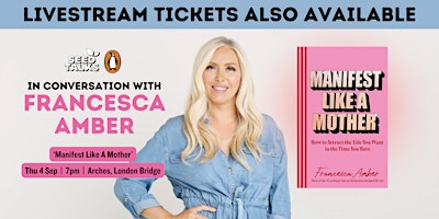In Conversation with Francesca Amber: Manifest Like a Mother | Arches London Bridge