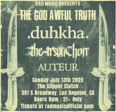 The God Awful Truth, Duhkha, The Arson Choir, Auteur | The Slipper Clutch