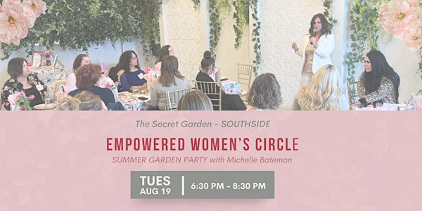 Empowered Women’s Circle Workshop | The Secret Garden - Brew and Bloom South
