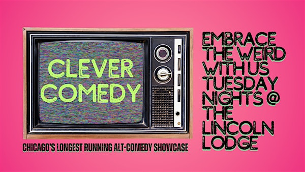 Clever Comedy Show | The Lincoln Lodge
