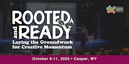 2025 Wyoming Arts Summit - Casper | The Lyric – Casper Wyoming