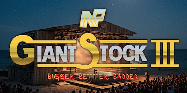 Giantstock III - Bigger, Better, Badder | 3707 Shore Rd