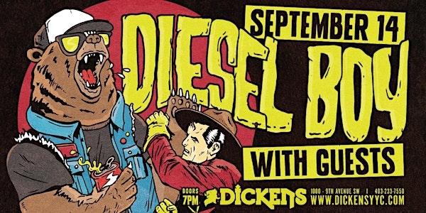 Diesel Boy (Punk - Santa Rosa, CA) w/ guests | Dickens