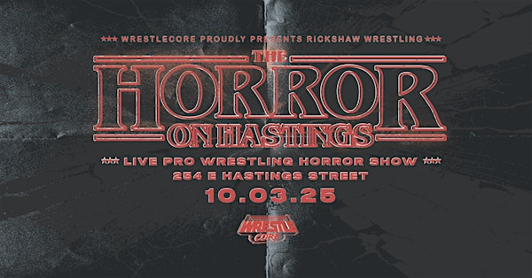 WrestleCore Presents Horror on Hastings VHS | Rickshaw Theatre