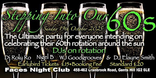 Stepping Into Our 60's | Faces NightClub