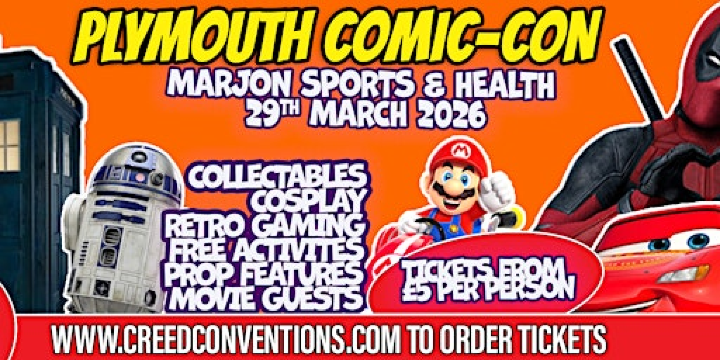 Plymouth Comic Con - March | Marjon Sport & Health Centre