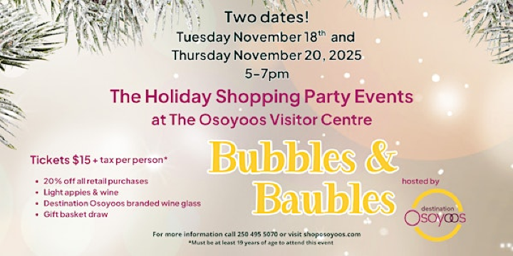 8th Annual Bubbles and Baubles Shopping Event | Osoyoos Visitor Centre