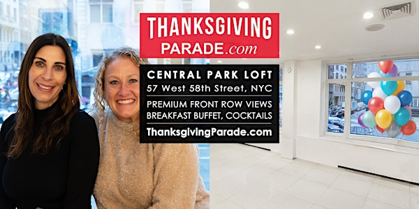 Exclusive Thanksgiving Parade Viewing Brunch at CENTRAL PARK LOFT 2026 | Central Park Loft |  PREMIUM VIEWS OF THE THANKSGIVING PARADE