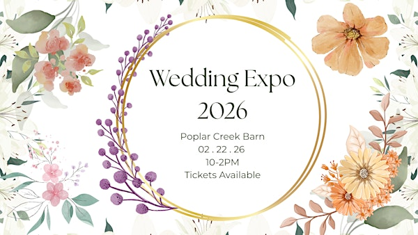 Wedding Expo 2026 | Poplar Creek Barn