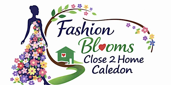 FASHION BLOOMS: Close 2 Home Caledon | Caesar's Centre (Venue)