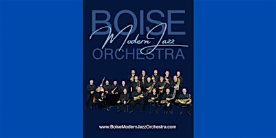 Boise Modern Jazz Orchestra | The Sapphire Room at The Riverside Hotel