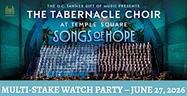 The Tabernacle Choir at Temple Square presents "Songs of Hope" | Jeanne B. McCoy Community Center for the Arts