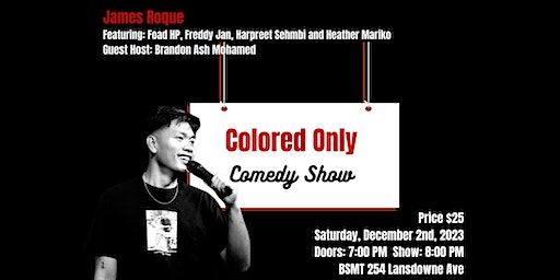 Colored Only Comedy Show | BSMT 254