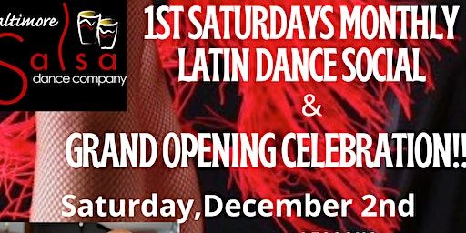 BSDC Monthly Latin Dance Social with Lessons & Grand Opening Celebration! | BSDC Latin, African & Cultural Dance Institute