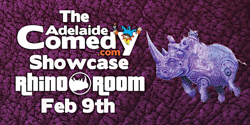 Adelaide Comedy Showcase Feb 9th | Rhino Room
