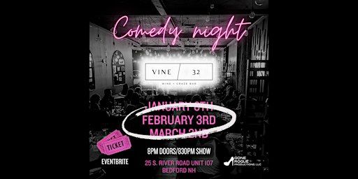 Comedy Night at Vine 32 | Vine 32 Wine + Graze Bar