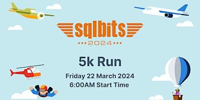 SQLBits Aviation 5k Run - Friday 22 March - 6:00AM | Farnborough GU14 6TQ, UK