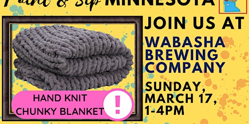 March 17 Hand Knit Chunky Blanket at Wabasha Brewing Co. | Wabasha Brewing Company