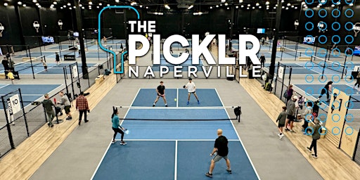 THE PICKLR Naperville Grand Opening | 704 Illinois Rte 59