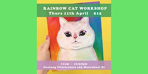 Rainbow Cat Workshop | Geelong Illustrators Studio Gallery
