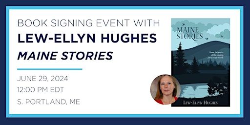 Lew-Ellyn Hughes "Maine Stories" Book Signing Event | Books-A-Million