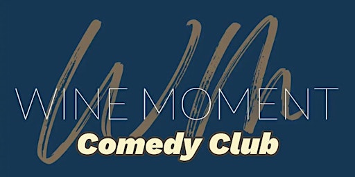 Wine Moment Comedy Club #2 | 86 Quai des Chartrons