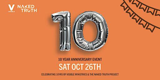 Visible & Naked Truth Project 10 year anniversary | Audacious Church