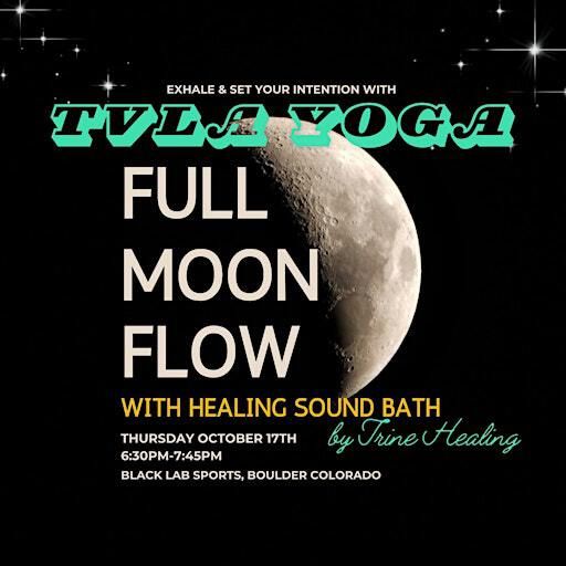 TVLA YOGA x TRINE HEALING: Full Moon Yoga Flow & Healing Sound Bath | Black Lab Sports, Frontier Avenue, Boulder, CO, USA