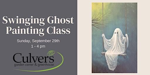Swinging Ghost Painting Class | Culver's Garden Center & Greenhouse