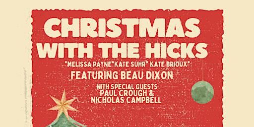 Christmas with the Hicks Featuring Beau Dixon - MATINEE | Gordon Best Theatre