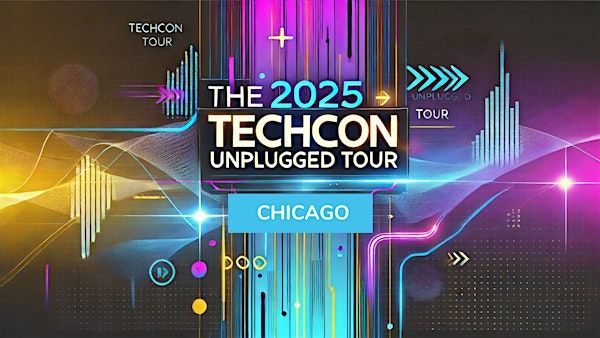 TechCon Unplugged: Chicago | Hyatt Lodge Oak Brook Chicago