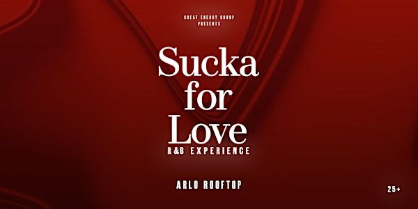 Sucka for Love: R&B Experience | Sat. Apr 19th | Art DC at Arlo Rooftop | ART DC - Arlo Rooftop Bar