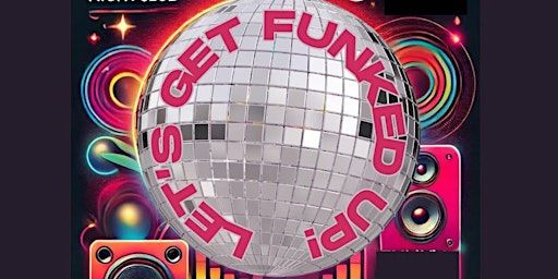 LET’S GET FUNKED UP!! | EDEN Nightclub