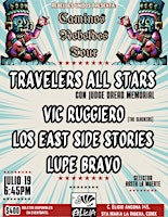 Travelers All Stars, Vic Ruggiero, Los East Side, and Lupe Bravo | Multiforo Alicia