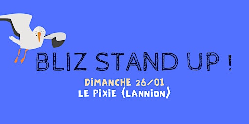 SPECTACLE D'HUMOUR / BLIZ STAND UP au PIXIE (Lannion) | Le Pixie