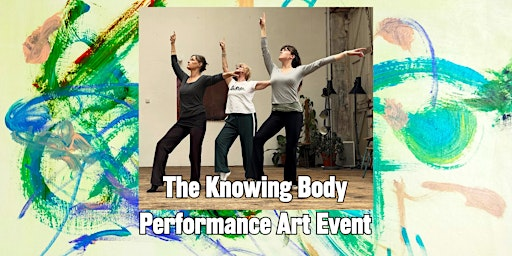 The Knowing Body – Performance Art Event | Real Art Make Print at Ocean Studios