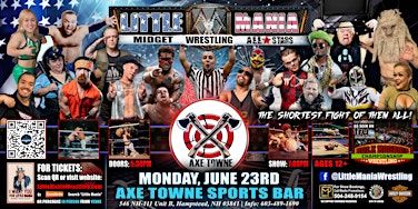 Hampstead, NH - Little Mania Midget Wrestling @ Axe Towne Sports Bar | Axe Towne Sports Bar