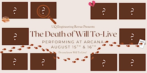 UQ Engineering Revue 2025 - The Death of Will To-Live | Arcana