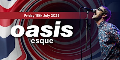 Oasis Esque | Oasis Tribute Night | Reigate Manor
