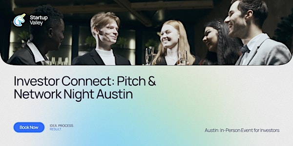 Investor Connect: Pitch & Network Night  Austin | Higbie's