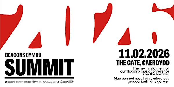 Beacons Cymru Presents Summit 2026 | The Gate