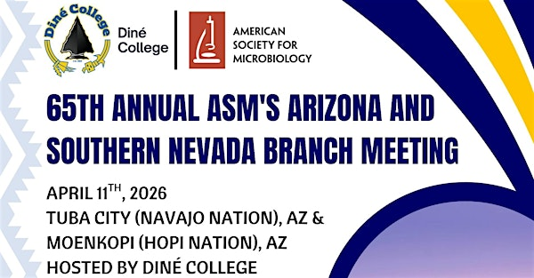 65th ASM Regional Branch Meeting - hosted by Diné College | Moenkopi Legacy Inn & Suites
